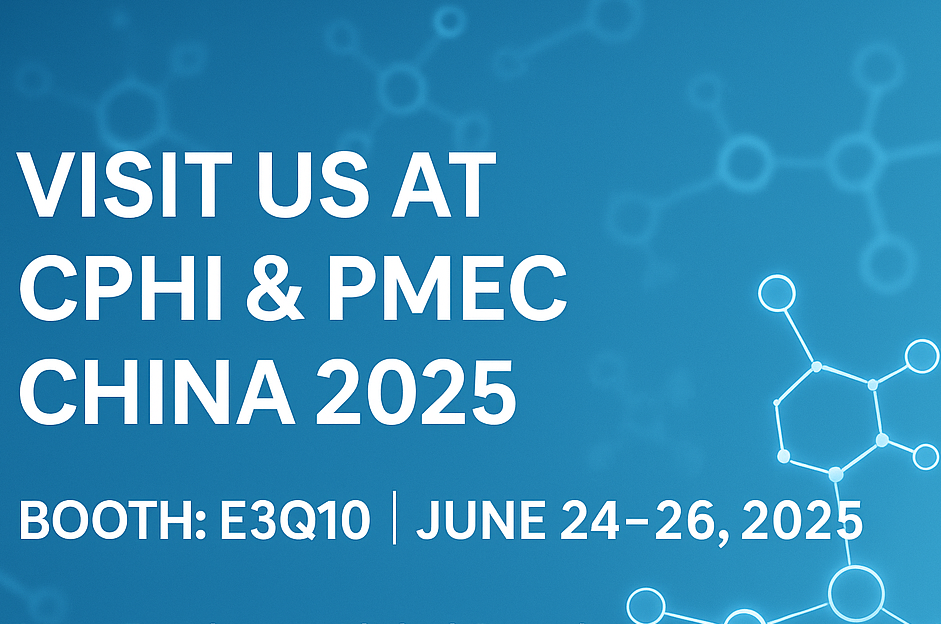 Запознайте се с нас в CPHI & PMEC China 2025 - Открийте нашите нови API и помощни вещества!